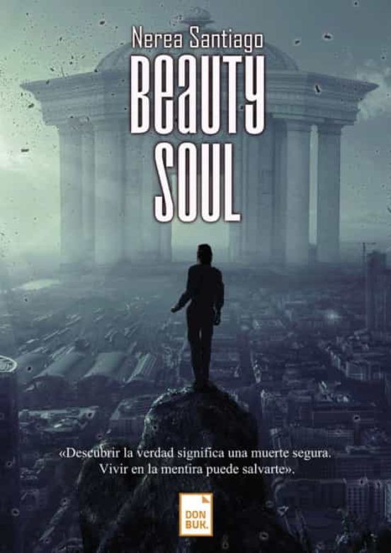 Los límites de la inmoralidad y la utopía se difuminan en 'BeautySoul', la nueva novela de Nerea Santiago