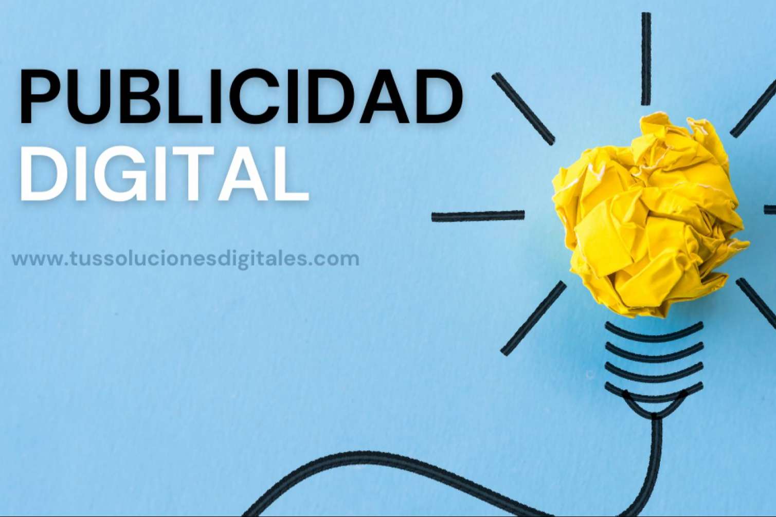 Tus Soluciones Digitales sobre la importancia para una empresa de estar presente en el mundo digital