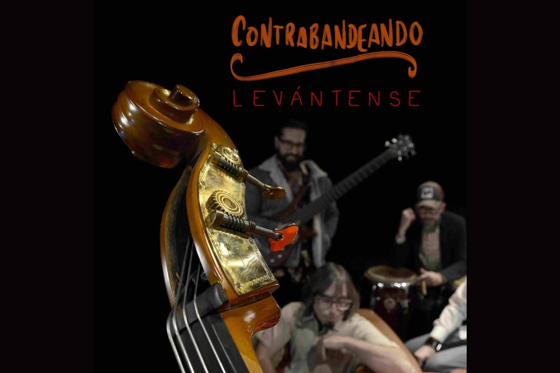 Contrabandeando presenta 'Levántense', el primer adelanto de su nuevo EP