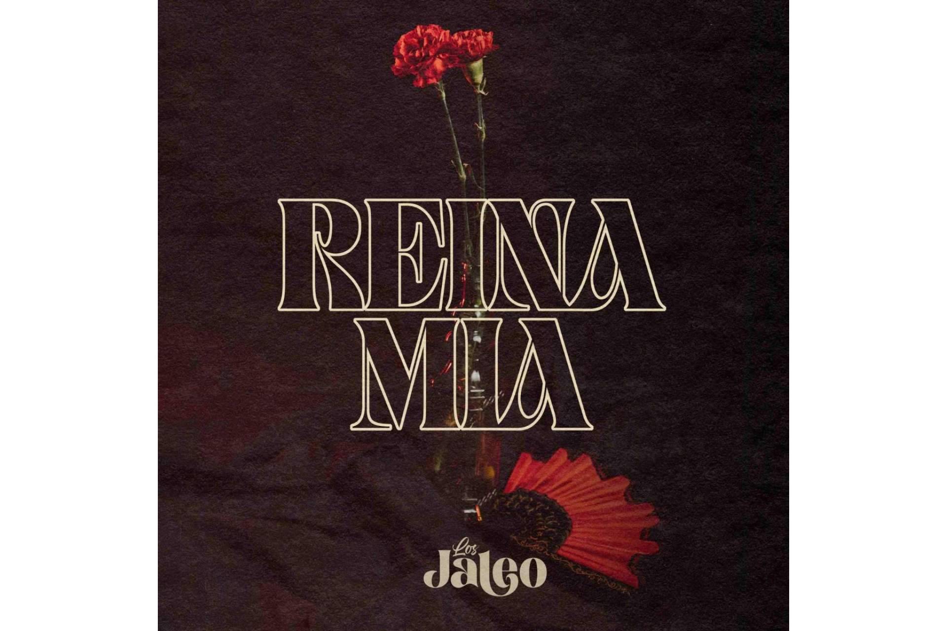 Los Jaleo presentan su segundo single 'Reina Mía'