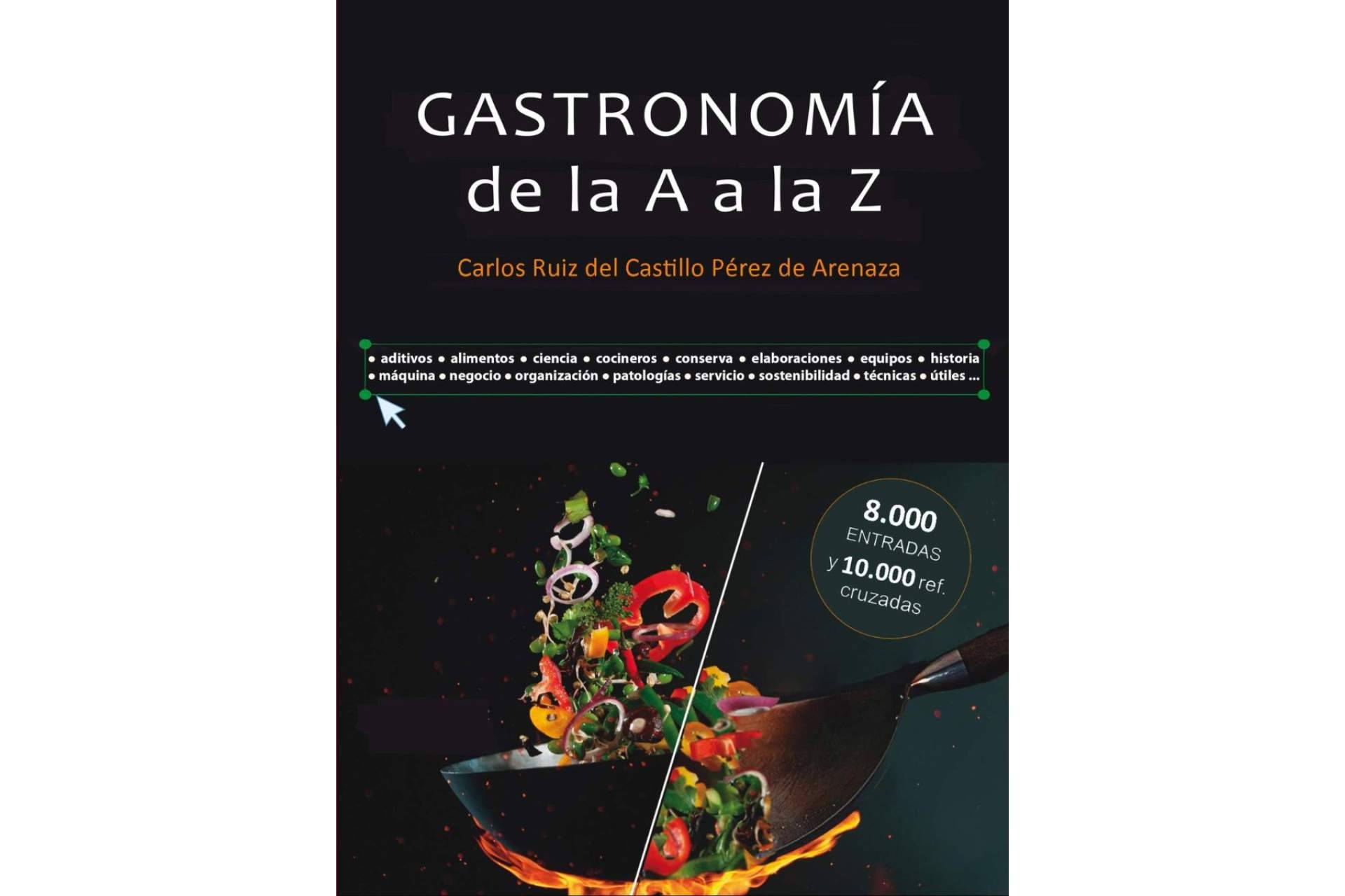 'Gastronomía de la A a la Z', el diccionario interactivo especializado en gastronomía profesional