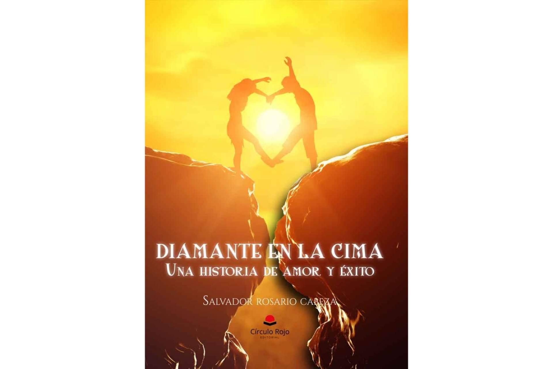 'Diamante en la cima', el libro de Salvador Rosario Cabeza a través del cual se invita a los lectores a ver la vida desde una perspectiva positiva