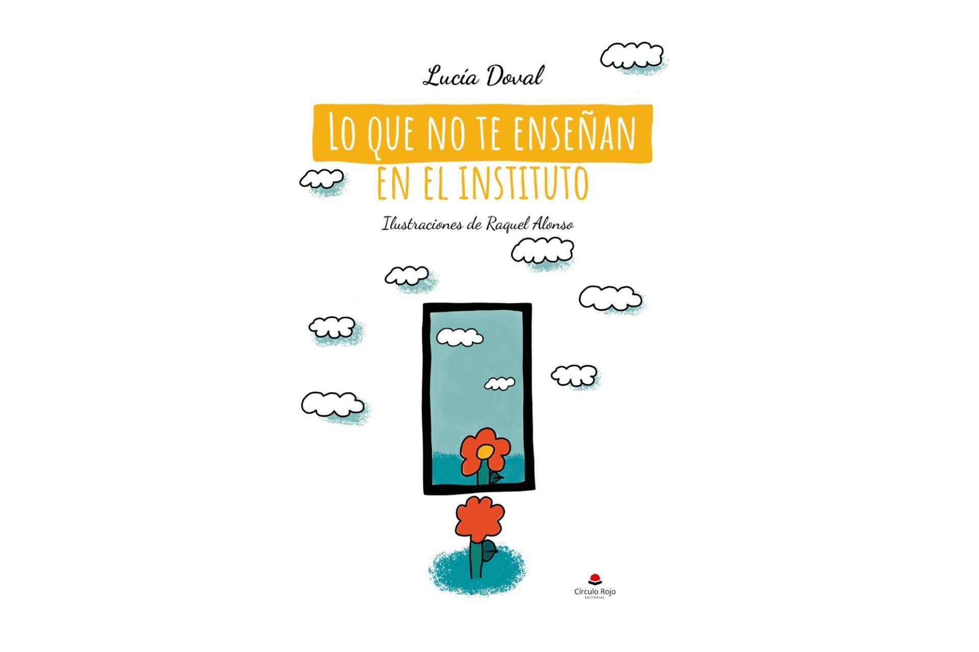 Lucía Doval explica a los lectores adolescentes ‘lo que no te enseñan en el instituto’